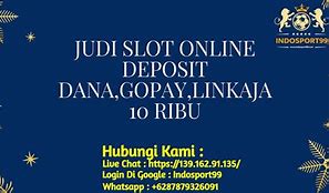 Slot Deposit 5 Ribu Via Gopay 10 Juta Dapat Berapa